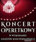 Muzyczna uczta w wykonaniu solistów scen poznańskich