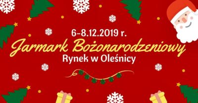 Już dzisiaj rusza oleśnicki Jarmark Bożonarodzeniowy