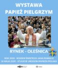 Papież Pielgrzym. Wystawa w oleśnickim Rynku
