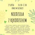 Dzisiaj kolejna odsłona Niedzieli z Rękodziełem