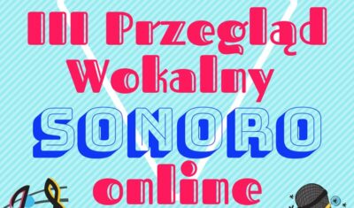 III Przegląd Wokalny SONORO online – głosowanie publiczne