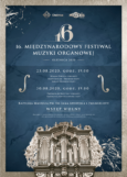 MOKiS zaprasza w sierpniu na XVI Międzynarodowy Festiwal Muzyki Organowej