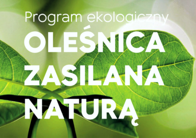 Oleśnica zasilana naturą, czyli likwidacja kopciuchów i azbestu, walka ze smogiem, słoneczne dachy i kwietne łąki