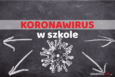 Kolejni uczniowie z koronawirusem. Całe klasy idą na kwarantannę