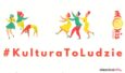 Miejski Ośrodek Kultury i Sztuki rusza z nową akcją – KulturaToLudzie