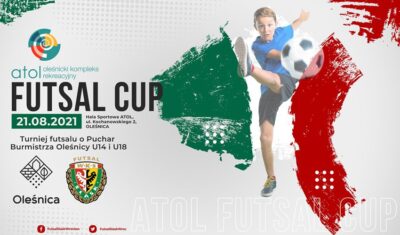 Atol Futsal Cup o puchar burmistrza Oleśnicy