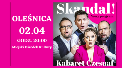 Kabaret Czesuaf wystąpi w Oleśnicy