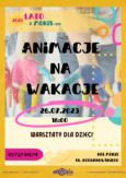 Animacje na Wakacje – zmiana lokalizacji warsztatów