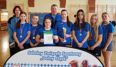Trzecie miejsce w regionie dla dziewcząt z ZSZ Oleśnica