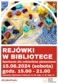 Zapraszamy na czerwcowe „Rejówki w Bibliotece”