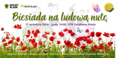 Już jutro Biesiada na ludową nutę w Dziadowej Kłodzie