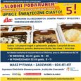 Piąta edycja Słodkiego Podarunku i prośba o wypieki dla potrzebujących