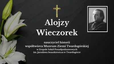 Odszedł Alojzy Wieczorek, wybitny pedagog i strażnik lokalnej historii